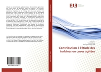 Contribution à l'étude des turbines en cuves agitées