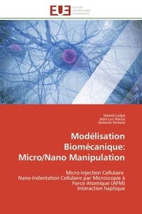 MODELISATION BIOMECANIQUE: MICRO/NANO MANIPULATION