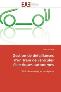 Gestion de défaillances d'un train de véhicules électriques autonomes