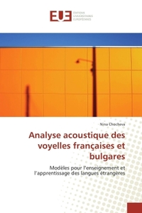 Analyse acoustique des voyelles françaises et bulgares