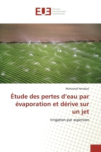 Étude des pertes d'eau par évaporation et dérive sur un jet