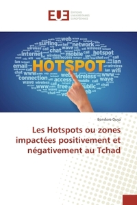 Les Hotspots ou zones impactees positivement et negativement au Tchad