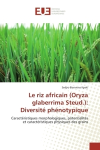 Le riz africain (Oryza glaberrima Steud.): Diversité phénotypique