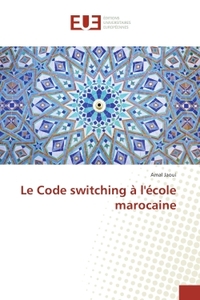 Le Code switching A l'ecole marocaine