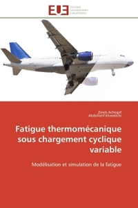 FATIGUE THERMOMECANIQUE SOUS CHARGEMENT CYCLIQUE VARIABLE