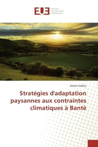 Stratégies dadaptation paysannes aux contraintes climatiques à Bantè