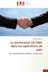 Le partenariat ue-onu dans les opérations de paix