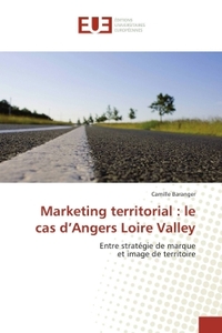 Marketing territorial : le cas d'Angers Loire Valley