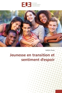 Jeunesse en transition et sentiment d'espoir