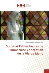 Godzinki Petites heures de l'Immaculee Conception de la Vierge Marie