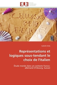 Représentations et logiques sous-tendant le choix de l'italien