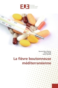 La fievre boutonneuse mediterraneenne
