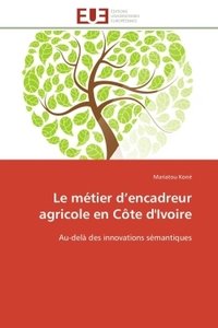 Le métier d encadreur agricole en côte d'ivoire