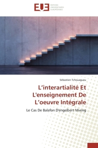 L'interartialité Et L'enseignement De L'oeuvre Intégrale