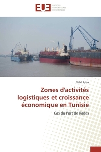 Zones d'activités logistiques et croissance économique en tunisie