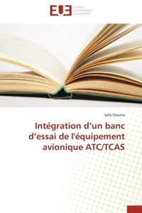 Intégration d'un banc d'essai de l'équipement avionique ATC/TCAS