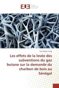 Les effets de la levee des subventions du gaz butane sur la demande du charbon de bois au Senegal