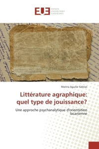 Litterature agraphique: quel type de jouissance?