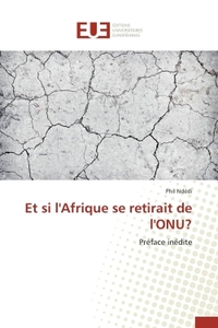 Et si l'Afrique se retirait de l'ONU?