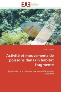 Activité et mouvements de poissons dans un habitat fragmenté