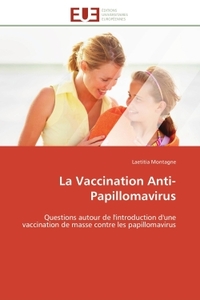 La Vaccination Anti-Papillomavirus