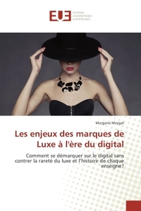 Les enjeux des marques de Luxe A l'ere du digital