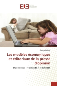 Les modèles économiques et éditoriaux de la presse d'opinion
