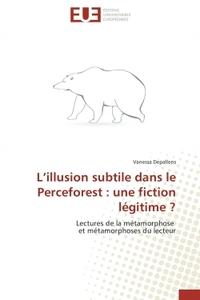 L illusion subtile dans le perceforest : une fiction légitime ?