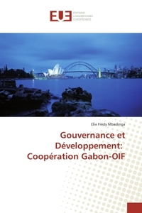 Gouvernance et Developpement: Cooperation Gabon-OIF