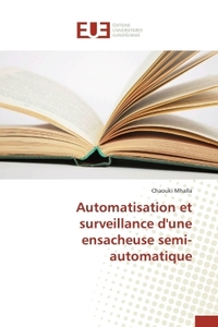 Automatisation et surveillance d'une ensacheuse semi-automatique