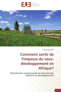 Comment sortir de l'impasse du sous-développement en afrique?
