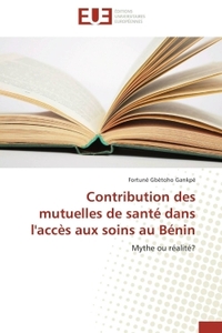 Contribution des mutuelles de santé dans l'accès aux soins au bénin