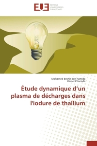 Étude dynamique d un plasma de décharges dans l'iodure de thallium