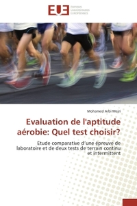 Evaluation de l'aptitude aérobie: quel test choisir?