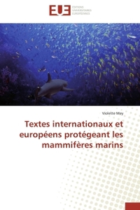 Textes internationaux et européens protégeant les mammifères marins