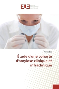 Etude d'une cohorte d'amylose clinique et infraclinique