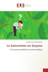 Le Saturnisme en Guyane