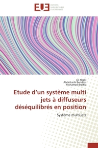 Etude d'un système multi jets à diffuseurs déséquilibrés en position