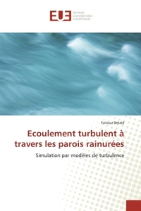 Ecoulement turbulent à travers les parois rainurées