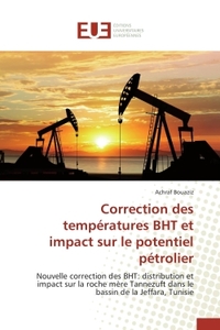 CORRECTION DES TEMPERATURES BHT ET IMPACT SUR LE POTENTIEL PETROLIER