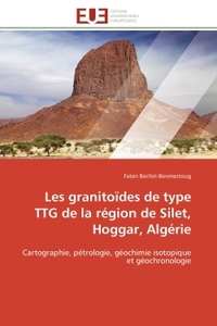 Les granitoïdes de type TTG de la région de Silet, Hoggar, Algérie