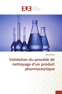 Validation du procédé de nettoyage d'un produit pharmaceutique