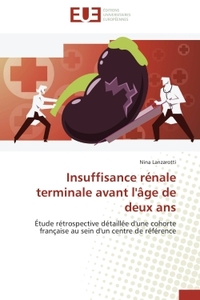 Insuffisance rénale terminale avant l'âge de deux ans