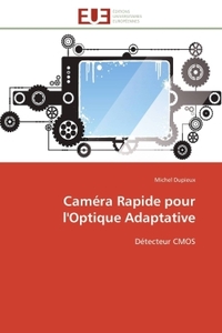 Caméra rapide pour l'optique adaptative