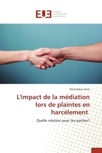 L'impact de la médiation lors de plaintes en harcèlement