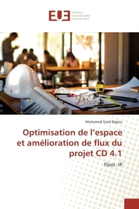 Optimisation de l'espace et amelioration de flux du projet CD 4.1