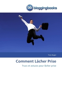 Comment lâcher prise