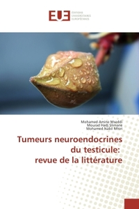 Tumeurs neuroendocrines du testicule: revue de la litterature