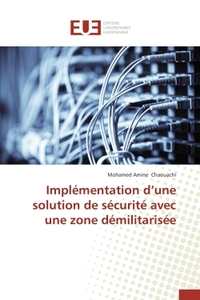 Implémentation d'une solution de sécurité avec une zone démilitarisée