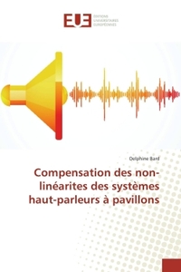 Compensation des non-linéarites des systEmes haut-parleurs à pavillons